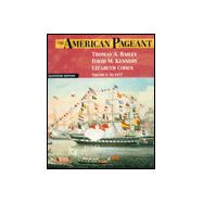 American Pageant: A History of the Republic to 1877