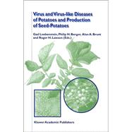 Virus and Virus-Like Diseases of Potatoes and Production of Seed-Potatoes