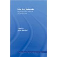 Interfirm Networks: Organization and Industrial Competitiveness