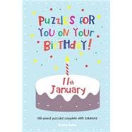 Puzzles for You on Your Birthday, 11th January