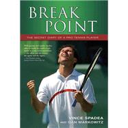 Break Point The Secret Diary of a Pro Tennis Player