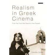 Greek Cinema from Cacoyannis to the Present A History