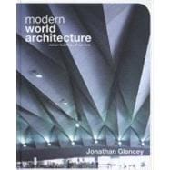 Modern World Architecture Classic Buildings of Our Time