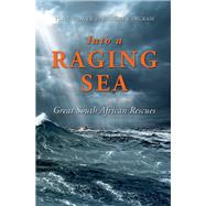 Into a Raging Sea