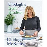 Clodagh's Irish Kitchen A Fresh Take on Traditional Flavors