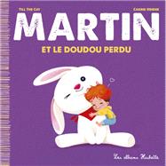 Martin et le Doudou perdu