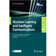 Machine Learning and Intelligent Communications