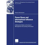 Power Bases and Informational Influence Strategies