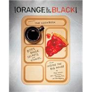 Orange Is the New Black Presents: The Cookbook