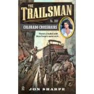 The Trailsman #368 Colorado Crosshairs