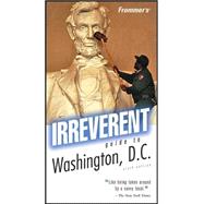 Frommer's<sup>®</sup> Irreverent Guide to Washington, D.C., 6th Edition
