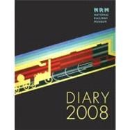 National Railway Museum Diary 2008