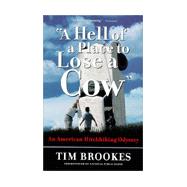 Hell of a Place to Lose a Cow : My American Hitchhiking Odyssey
