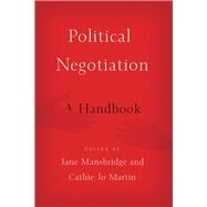 Political Negotiation A Handbook