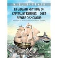 Life/Death Rhythms of Capitalist Regimes - Debt Before Dishonour: Part III Forecast Dominance