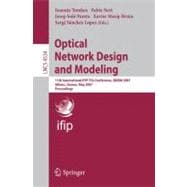 Optical Network Design and Modeling : 11th International IFIP TC6 Conference, ONDM 2007, Athens, Greece, May 29-31, 2007, Proceedings