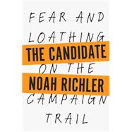 The Candidate Fear and Loathing on the Campaign Trail book cover, ISBN 9780385687294