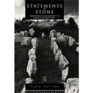 Statements in Stone: Monuments and Society in Neolithic Brittany