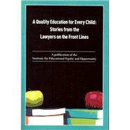 A Quality Education for Every Child: Stories from the Lawyers on the Front Line