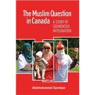 The Muslim Question in Canada