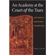 An Academy at the Court of the Tsars