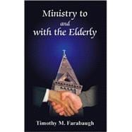 Ministry to and With the Elderly