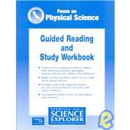 Focus on Physical Science Guided Reading and Study Workbook California Edition