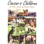 Caesar's Children and Other Stories
