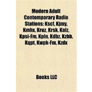 Modern Adult Contemporary Radio Stations : Kscf, Kjmy, Kmhx, Kruz, Krsk, Kalz, Kpsi-Fm, Kpln, Kdbz, Kzbb, Kqpt, Kwpk-Fm, Kzdx