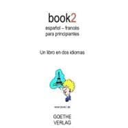 book2 espanol - frances para principiantes / Book2 Spanish - French for Beginners
