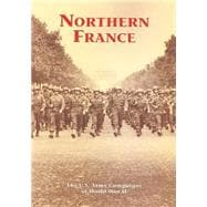 The U.s. Army Campaigns of World War II - Northern France