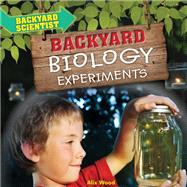 Backyard Biology Experiments