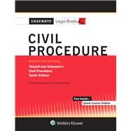 Casenote Legal Briefs for Civil Procedure, Keyed to Yeazell and Schwartz