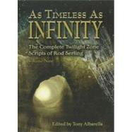 As timeless as infinity Vol. 9 : The complete twilight zone scripts of rod Serling