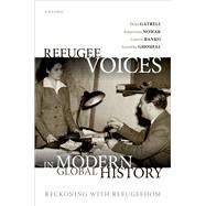 Refugee Voices in Modern Global History