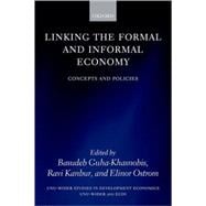 Linking the Formal and Informal Economy Concepts and Policies