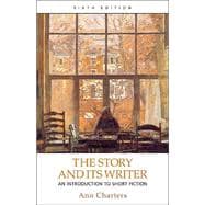 The Story and Its Writer; An Introduction to Short Fiction