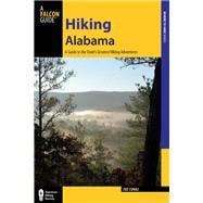 Hiking Alabama, 4th A Guide to the State's Greatest Hiking Adventures