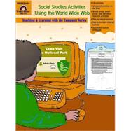 Social Studies Activities Using the World Wide Web: Grade 4-6+
