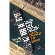 Taking Back Control? States and State Systems After Globalism,9781839767296
