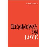 Hemingway on Love