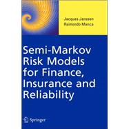 Semi-markov Risk Models for Finance, Insurance and Reliability