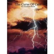 Curse of Cain: by Jonathan Rutan