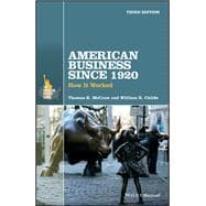 American Business Since 1920 How It Worked