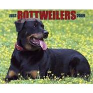 Just Rottweilers 2009 Calendars