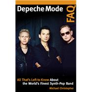 Depeche Mode FAQ All That's Left to Know About the World's Finest Synth-Pop Band