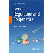 Gene Regulation and Epigenetics