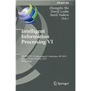 Intelligent Information Processing: 7th Ifip Tc 12 International Conference Iip 2012 Guilin, China October 12-15 2012 Proceedings