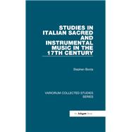 Studies in Italian Sacred and Instrumental Music in the 17th Century
