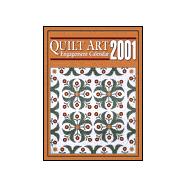 Quilt Art 2001 Calendar